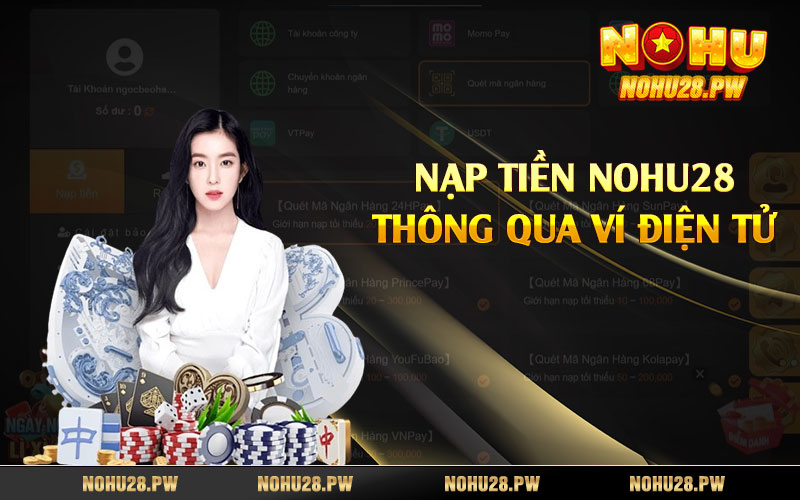 Nạp tiền Nohu28 thông qua ví điện tử 